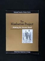 The Manhattan Project- Making the Atomic Bomb Cover des Buches The Manhattan Project- Making the Atomic Bomb (ISBN: B005IUDO6O)