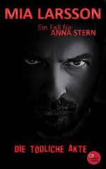 Die tödliche Akte (Ein Fall für Anna Stern 1) Cover des Buches Die tödliche Akte (Ein Fall für Anna Stern 1) (ISBN: B005JS9QIU)