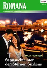 Sehnsucht unter den Sternen Sizilien (Romana 1909) Cover des Buches Sehnsucht unter den Sternen Sizilien (Romana 1909) (ISBN: B005JZ6T0Q)