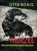 Murzel : Die Geschichte e. Dackels Cover des Buches Murzel : Die Geschichte e. Dackels (ISBN: B005MKZJ86)