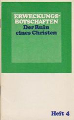 Erweckungsbotschaften: Der Ruin eines Christen Heft 4 Cover des Buches Erweckungsbotschaften: Der Ruin eines Christen Heft 4 (ISBN: B005MQ0016)