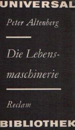 Peter Altenberg: Die Lebensmaschinerie Cover des Buches Peter Altenberg: Die Lebensmaschinerie (ISBN: B005NSE7F8)