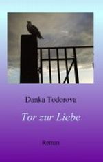 Tor zur Liebe Cover des Buches Tor zur Liebe (ISBN: B005NYS33E)