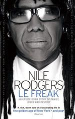 Le Freak: An Upside Down Story of Family, Disco and Destiny (English Edition) Cover des Buches Le Freak: An Upside Down Story of Family, Disco and Destiny (English Edition) (ISBN: B005O6YMJA)