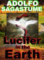 Lucifer in the Earth (English Edition) Cover des Buches Lucifer in the Earth (English Edition) (ISBN: B005OELZIS)