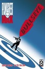 Marvel Max #42: Punisher - Bullseye (2011, Panini) Cover des Buches Marvel Max #42: Punisher - Bullseye (2011, Panini) (ISBN: B005T2VMJC)