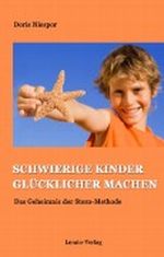 Schwierige Kinder glücklicher machen Cover des Buches Schwierige Kinder glücklicher machen (ISBN: B005V02O62)