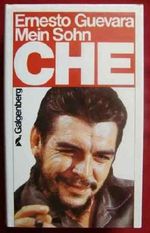 Mein Sohn Che. Cover des Buches Mein Sohn Che. (ISBN: B005WRMWVG)