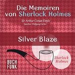 Silver Blaze (Die Abenteuer von Sherlock Holmes) Cover des Buches Silver Blaze (Die Abenteuer von Sherlock Holmes) (ISBN: B005Y1MX2I)