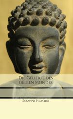 Die Geliebte des gelben Mondes Cover des Buches Die Geliebte des gelben Mondes (ISBN: B005YPE1PQ)