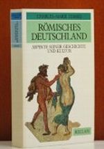 Römisches Deutschland. Aspekte seiner Geschichte und Kultur. Cover des Buches Römisches Deutschland. Aspekte seiner Geschichte und Kultur. (ISBN: B00613DZJI)