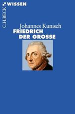 Friedrich der Große (Beck'sche Reihe 2731) Cover des Buches Friedrich der Große (Beck'sche Reihe 2731) (ISBN: B0062UD0RC)