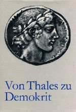 Von Thales zu Demokrit . Frühe griechische Denker . Cover des Buches Von Thales zu Demokrit . Frühe griechische Denker . (ISBN: B006CLXL6Q)