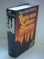 Alice Ekert-Rotholz: Reis aus Silberschalen Cover des Buches Alice Ekert-Rotholz: Reis aus Silberschalen (ISBN: B006HI7P5C)