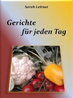Gerichte - für jeden Tag Cover des Buches Gerichte - für jeden Tag (ISBN: B006HTLE5I)