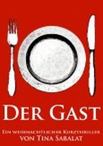 Der Gast Cover des Buches Der Gast (ISBN: B006HVVW58)