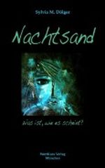 Nachtsand. Was ist, wie es scheint? Cover des Buches Nachtsand. Was ist, wie es scheint? (ISBN: B006K0G41S)