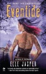 Eventide: The Dark Ink Chronicles Cover des Buches Eventide: The Dark Ink Chronicles (ISBN: B006LU0IL4)