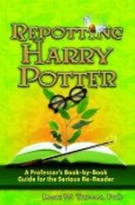 Repotting Harry Potter: A Professor's Book-by-Book Guide for the Serious Re-Reader Cover des Buches Repotting Harry Potter: A Professor's Book-by-Book Guide for the Serious Re-Reader (ISBN: B006N0B9NI)