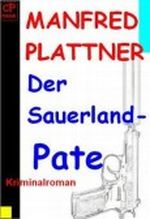 Der Sauerland-Pate Cover des Buches Der Sauerland-Pate (ISBN: B006NEIVI0)