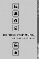 Bombenstimmung: ein Kurzkrimi Cover des Buches Bombenstimmung: ein Kurzkrimi (ISBN: B006NX776S)