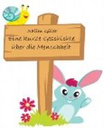 Eine kurze Geschichte über die Menschheit Cover des Buches Eine kurze Geschichte über die Menschheit (ISBN: B006P3RL7Q)