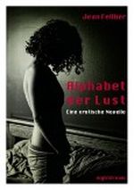 Alphabet der Lust Cover des Buches Alphabet der Lust (ISBN: B006QM0RNG)