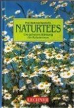 Naturtees . Die geheime Wirkung der Kräutertees. = Beauty Teas ; 9783850494502 Cover des Buches Naturtees . Die geheime Wirkung der Kräutertees. = Beauty Teas ; 9783850494502 (ISBN: B006SRHHD2)