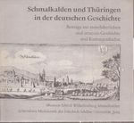 Schmalkalden und Thüringen in der deutschen Geschichte Cover des Buches Schmalkalden und Thüringen in der deutschen Geschichte (ISBN: B006SRIXN0)