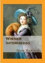 Wiener Intermezzo. Sonderpreis bis 31.12.2012, danach 3,99 Cover des Buches Wiener Intermezzo. Sonderpreis bis 31.12.2012, danach 3,99 (ISBN: B006T5JT3E)