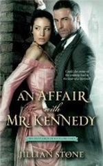 An Affair with Mr. Kennedy (The Gentlemen of Scotland Yard) Cover des Buches An Affair with Mr. Kennedy (The Gentlemen of Scotland Yard) (ISBN: B006UT4LNM)