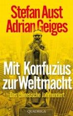Mit Konfuzius zur Weltmacht: Das chinesische Jahrhundert Cover des Buches Mit Konfuzius zur Weltmacht: Das chinesische Jahrhundert (ISBN: B006Y01M5M)