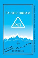 Pacific Dream: A 2,657-Mile Through-Hike Up the Pacific Crest Trail Cover des Buches Pacific Dream: A 2,657-Mile Through-Hike Up the Pacific Crest Trail (ISBN: B00702TWB4)