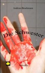 Die Schwester Cover des Buches Die Schwester (ISBN: B007139398)