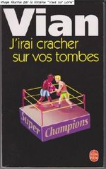 J'irai cracher sur vos tombes Cover des Buches J'irai cracher sur vos tombes (ISBN: B0075TDOP2)