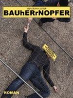 BAUhERrNOPFER Cover des Buches BAUhERrNOPFER (ISBN: B0076P48ZA)
