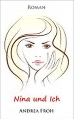 Nina und ich Cover des Buches Nina und ich (ISBN: B0078D7JQU)