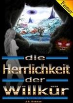 Die Herrlichkeit der Willkür - die nackte Königin Cover des Buches Die Herrlichkeit der Willkür - die nackte Königin (ISBN: B00793OIOA)