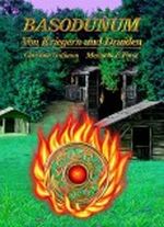 Basodunum - Von Kriegern und Druiden Cover des Buches Basodunum - Von Kriegern und Druiden (ISBN: B007947YG8)