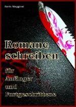 Romane schreiben für Anfänger & Fortgeschrittene (German Edition) Cover des Buches Romane schreiben für Anfänger & Fortgeschrittene (German Edition) (ISBN: B0079J6EMS)