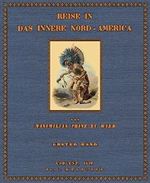 Reise in das Innere Nord- America; Band 1 Text Cover des Buches Reise in das Innere Nord- America; Band 1 Text (ISBN: B007BG3GOS)