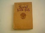 Friedel halb-süß Ein Sektroman aus dem Rheingau Cover des Buches Friedel halb-süß Ein Sektroman aus dem Rheingau (ISBN: B007BJ9Q4Y)
