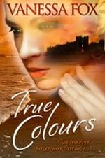 True Colours Cover des Buches True Colours (ISBN: B007FER9M6)