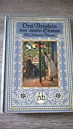 Drei Reislein von einem Stamm Cover des Buches Drei Reislein von einem Stamm (ISBN: B007FUAH9W)