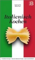 Italienisch Kochen - Klassische italienische Rezepte Cover des Buches Italienisch Kochen - Klassische italienische Rezepte (ISBN: B007GFJ9QI)