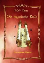 Die Mystische Rolle Cover des Buches Die Mystische Rolle (ISBN: B007H8W50Q)
