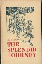 The splendid Journey - the story of a pioneer boy Cover des Buches The splendid Journey - the story of a pioneer boy (ISBN: B007KJRM0K)