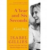 A Year and Six Seconds Cover des Buches A Year and Six Seconds (ISBN: B007NBDIJY)