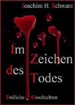 Im Zeichen des Todes Cover des Buches Im Zeichen des Todes (ISBN: B007NJC6BM)