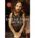 (SAVE ME FROM MYSELF: HOW I FOUND GOD, QUIT KORN, KICKED DRUGS, AND LIVED TO TELL MY STORY) BY Welch, Brian(Author)Paperback Jun-2008 Cover des Buches (SAVE ME FROM MYSELF: HOW I FOUND GOD, QUIT KORN, KICKED DRUGS, AND LIVED TO TELL MY STORY) BY Welch, Brian(Author)Paperback Jun-2008 (ISBN: B007S7BFWA)